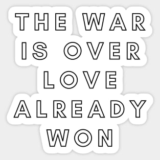 The War is Over Love Already Won - Yellow Sticker